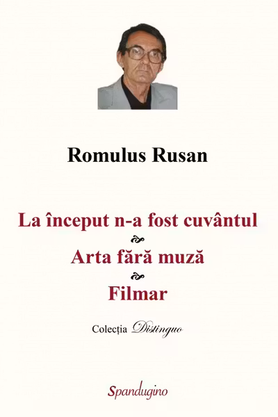 La început n-a fost cuvântul. Arta fără muză. Filmar