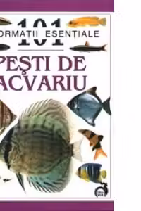 Pesti de Acvariu - 101 informatii esentiale