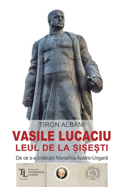Vasile Lucaciu, Leul de la Şişeşti