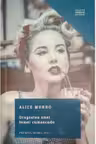 Dragostea unei femei cumsecade. Clasici contemporani. A. Munro. LITERA.