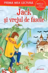 Prima mea lectura. JACK SI VREJUL DE FASOLE. Poveste cu pictograme. Nivelul 1. coperta noua