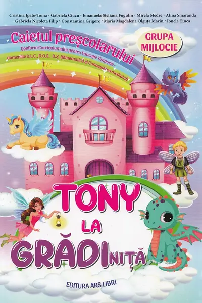 Tony la gradinita - caietul prescolarului - grupa mijlocie 4-5 ani