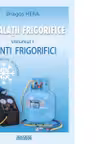 Instalatii frigorifice. Agenti frigorifici (volumul 1)