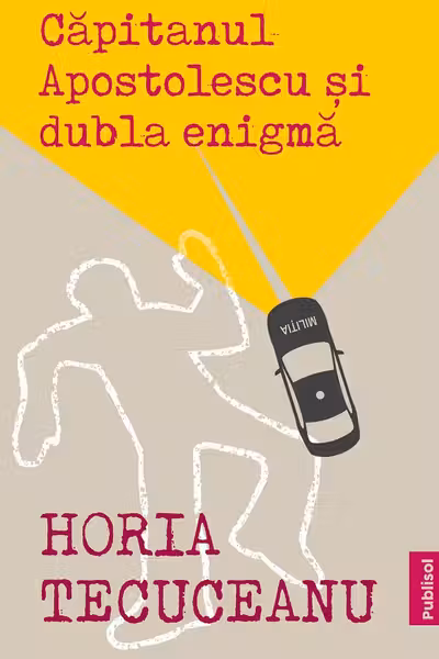 Capitanul Apostolescu si Dubla Enigma