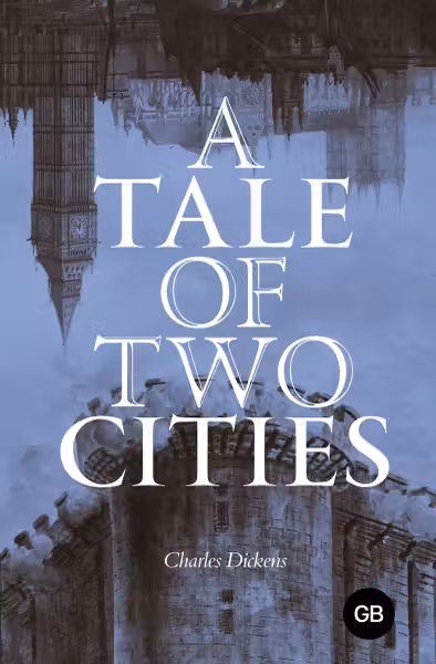 A Tale of Two Cities. Повесть о двух городах. «Great Books»