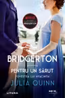 Moon Light. BRIDGERTON. PENTRU UN SARUT. Povestea lui Hyacinth. Vol. 7