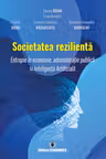 Societatea rezilienta. Entropie in economie, administratie publica si Inteligenta Artificiala