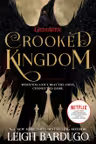 Six of Crows: Crooked Kingdom (Book 2)