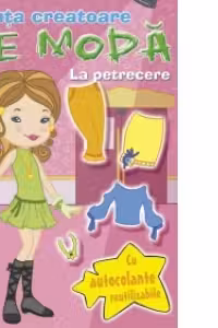 Micuta creatoare de moda - La petrecere