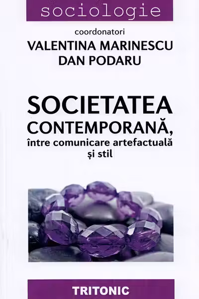 Societatea contemporană, între comunicare artefactuală și stil