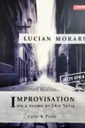Improvizatii pe o tema de Erik Satie - Lucian Moraru