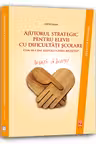 Ajutorul strategic pentru elevii cu dificultati scolare