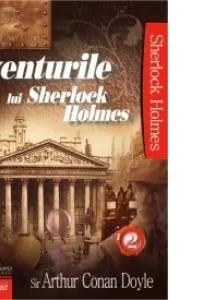 Aventurile lui Sherlock Holmes vol.2