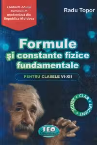 Rezumate la Fizica- formule pentru clasele 6-12