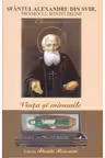Viata si minunile Sfantului Alexandru din Svir, proorocul Sfintei Treimi