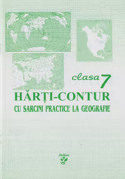 Harti-contur cu sarcini practice la geografie - clasa a 7-a