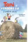 Toni si verisorii lui - O vara pe uscat