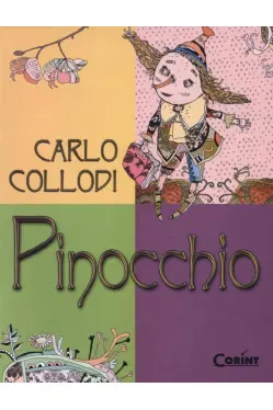 Pinocchio. Povestea unei papusi de lemn