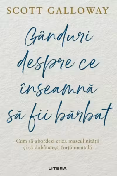 Ganduri despre ce inseamna sa fii barbat