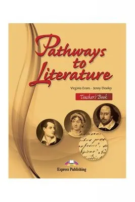 Curs limba engleza Pathways to literature Manualul profesorului