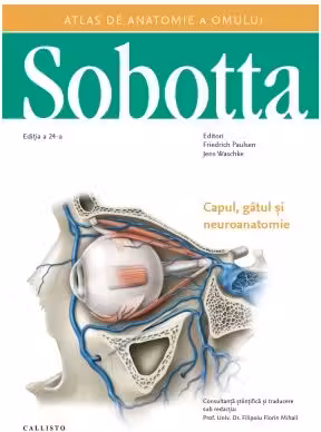 Atlas de anatomie a omului Sobotta. Capul, gatul si neuroanatomie, volumul 3