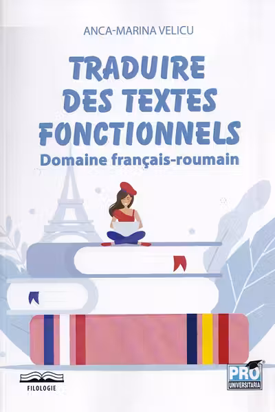 Traduire des textes fonctionnels. Domaine francais-roumain