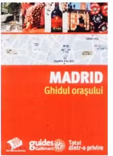 Ghidul orasului. Madrid