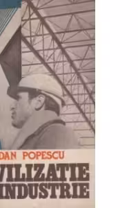 Civilizatie si industrie