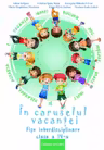 In caruselul vacantei - fise interdisciplinare - cls. a IV-a
