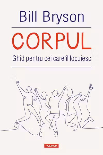 Corpul. Ghid pentru cei care il locuiesc