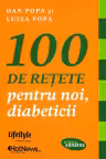 100 de reţete pentru noi, diabeticii