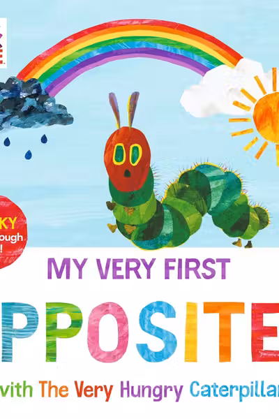 My Very First Opposites with The Very Hungry Caterpillar