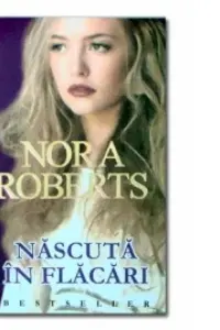 Născută în flăcări