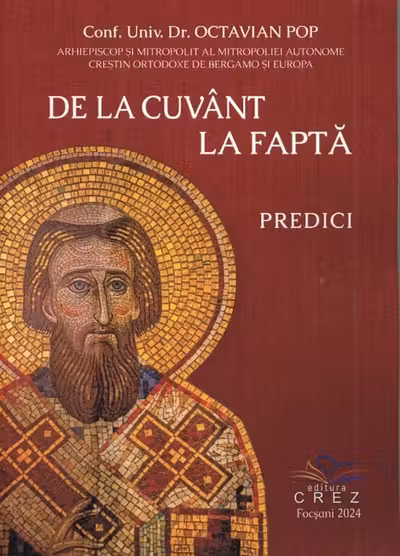 De la cuvânt la faptă. Predici