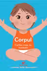 Cartea mea cu ilustratii. Corpul