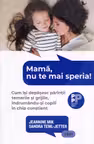 Mama nu te mai speria