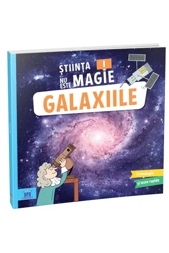 Stiinta nu este magie! - Galaxiile