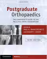 Postgraduate Orthopaedics: The Candidate's Guide to the FRCS (Tr & Orth) Examination - Paul A. Banaszkiewicz, Deiary F. Kader
