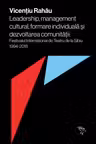 Leadership, management cultural, formare individuala si dezvoltarea comunitatii