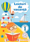 Lecturi de vacanţă pentru clasa I. Poveşti amuzante și poezii