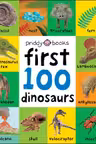 First 100 Dinosaurs