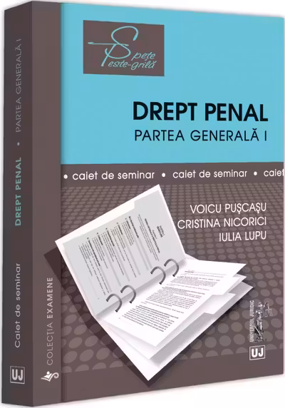 Drept penal. Partea generala 1 - Caiet de seminar