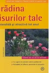 Gradina visurilor tale