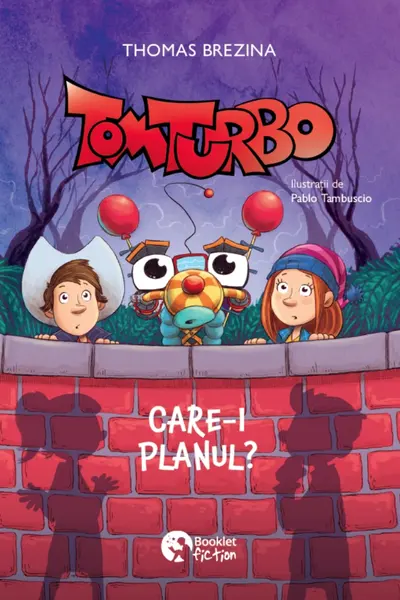 Tom Turbo. Care-i planul?