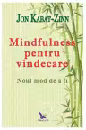 Mindfulness pentru vindecare