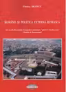 Romanii si politica externa ruseasca. Un secol din istoria Tezaurului romanesc pastrat la Moscova