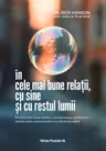 În cele mai bune relații, cu sine și cu restul lumii