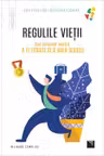 Regulile vietii. Cod personal pentru a fi fericit si a avea succes