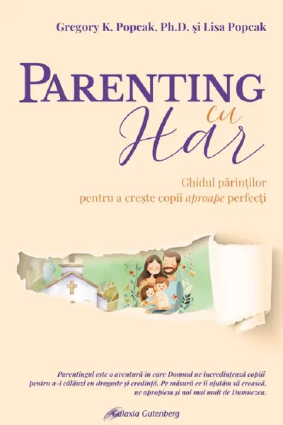 Parenting cu har. Ghidul părinților pentru a crește copii aproape perfecți