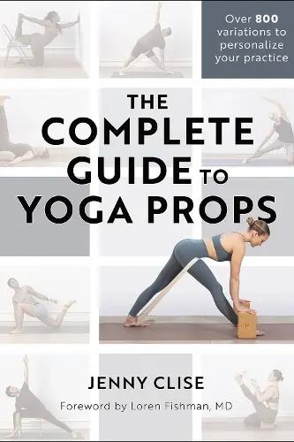 Complete Guide to Yoga Props